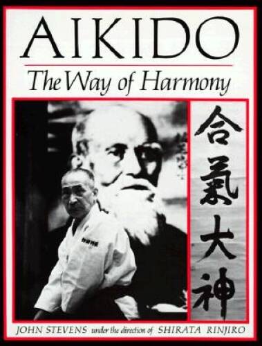 Aikido the way harmony - of,