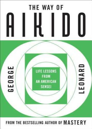The way aikido life - the, of