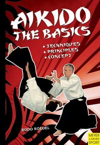Aikido the basics by bodo - basics,