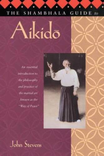 The shambhala guide aikido - shambhala, to